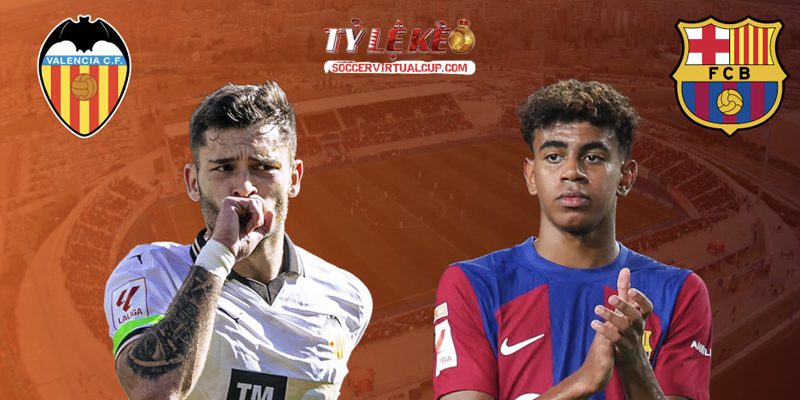 Soi kèo La Liga: Valencia vs Barca - Vòng 38 Lúc 2h Ngày 24/5/2026 1 Valencia vs Barca