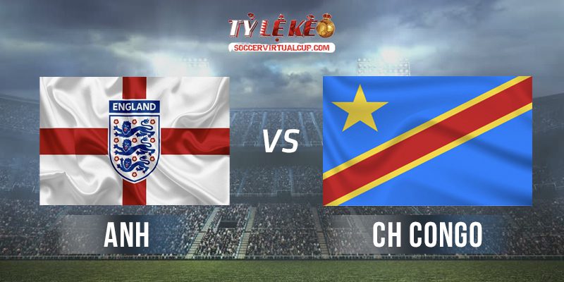 Soi Kèo World Cup 26: Anh vs CHDC Congo - Vòng 1/32 Lúc 23h Ngày 1/7/2026 1 Anh vs CHDC Congo