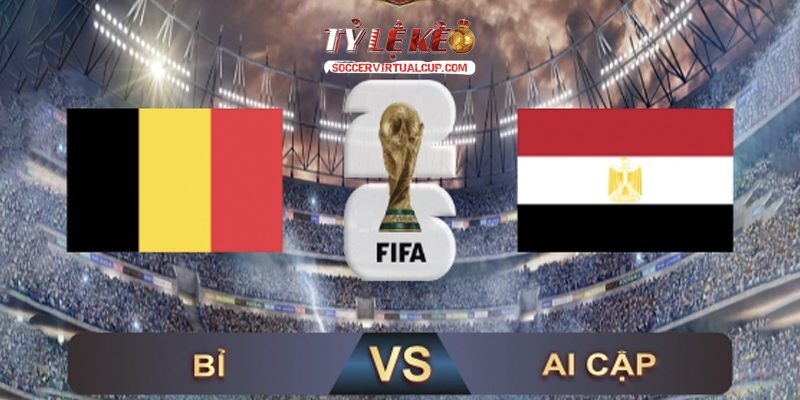 Soi Kèo World Cup 26: Bỉ vs Ai Cập - Lúc 2h Ngày 16/06/2026 1 Bỉ vs Ai Cập