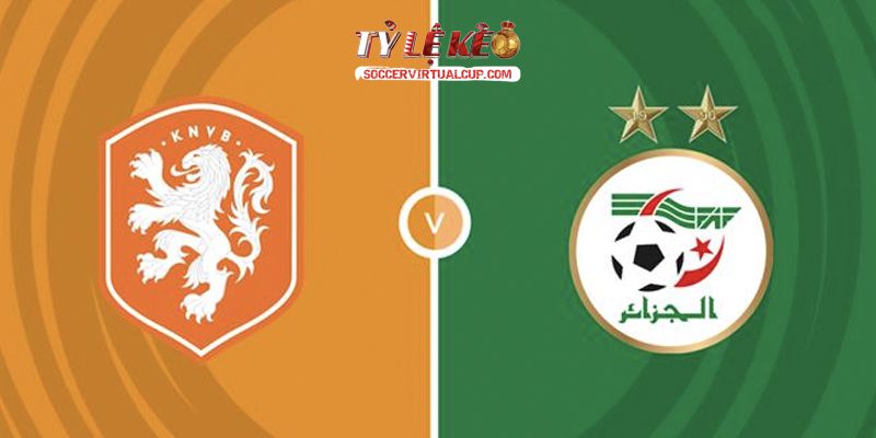 Hà Lan vs Algeria 