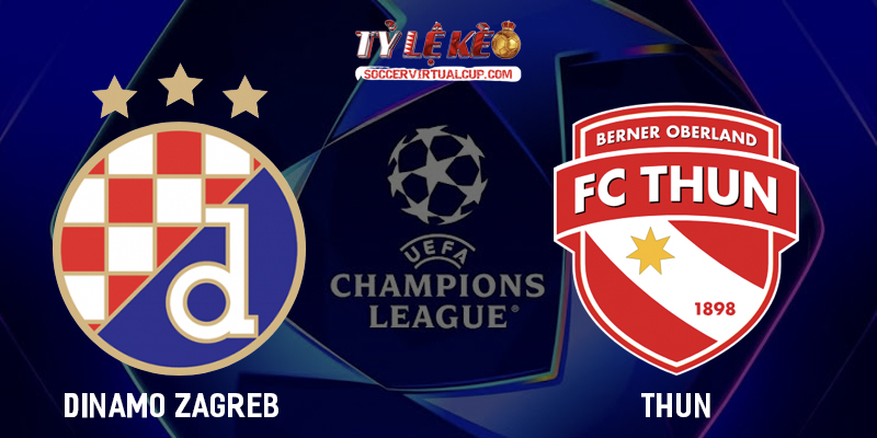 Soi Kèo C1: Dinamo Zagreb vs Thun - Lúc 1h Ngày 29/7/2026 1 Dinamo Zagreb vs Thun