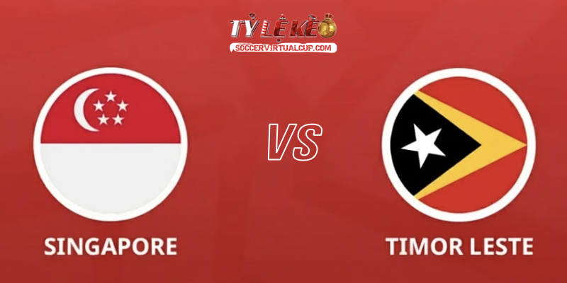 Soi Kèo AFF Cup: Singapore vs Đông Timor - Lúc 18h Ngày 27/7/2026 1 Singapore vs Đông Timor