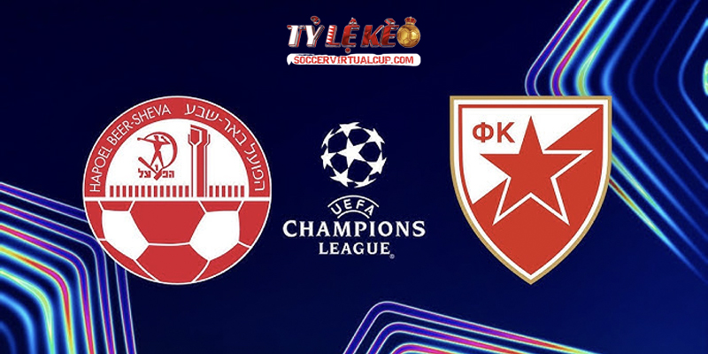 Soi Kèo C1: Crvena Zvezda vs Hapoel Beer Sheva - Lúc 1h Ngày 12/8/2026 1 Crvena Zvezda vs Hapoel Beer Sheva