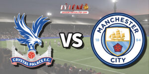 Crystal Palace vs Man City