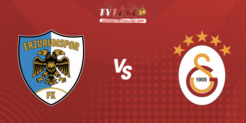 Soi Kèo Super Lig: Erzurumspor vs Galatasaray - Vòng 2 Lúc 1h30 Ngày 22/8/2026 1 Erzurumspor vs Galatasaray