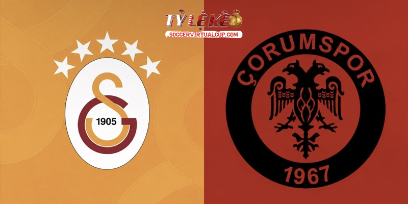 Soi Kèo Super Lig: Galatasaray vs Corum - Lúc 1h30 Ngày 15/8/2026 1 Galatasaray vs Corum