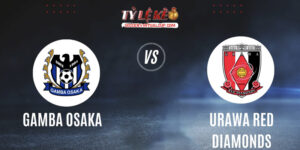 Gamba Osaka vs Urawa Red Diamonds